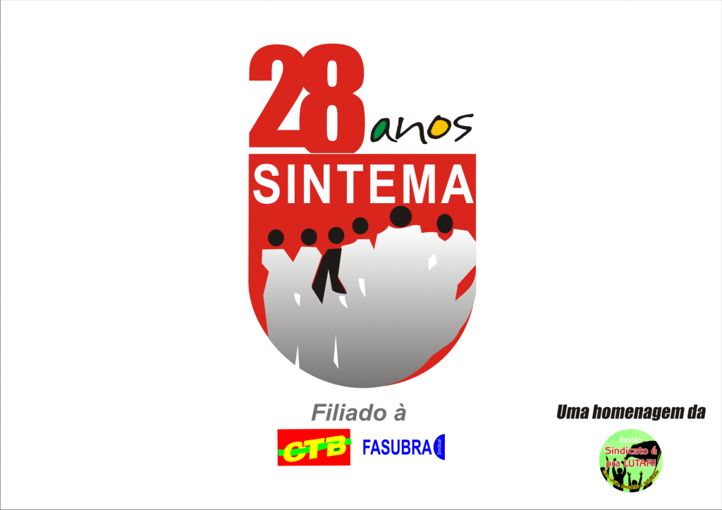30 de Agosto: aniversário de fundação do SINTEMA.